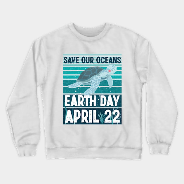 Cute Earth Day 2024 Restore Earth Sea Turtle Save the Planet Crewneck Sweatshirt by ANAREL